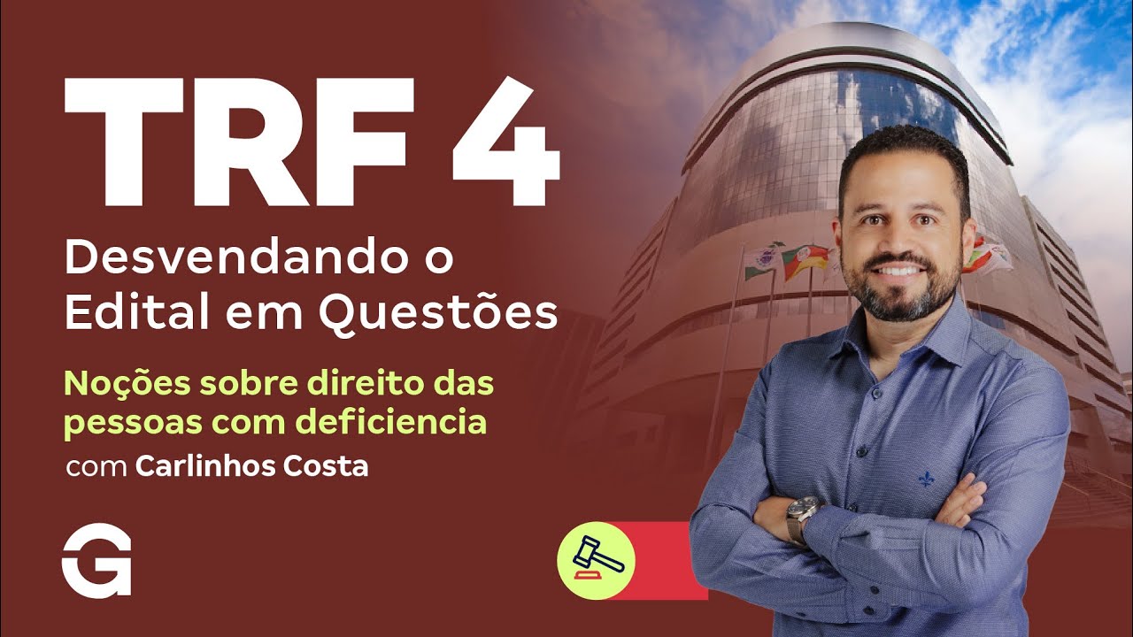 Concurso TRF 4 | Desvendando o Edital em Questões | Noções sobre direito das pessoas com deficiência
