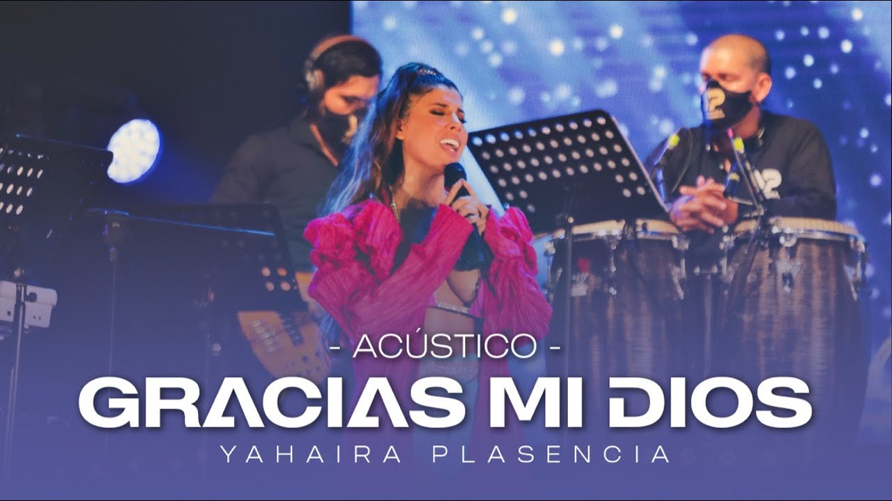 Gracias Mi Dios - Yahaira Plasencia (Video Ac&uacute;stico)