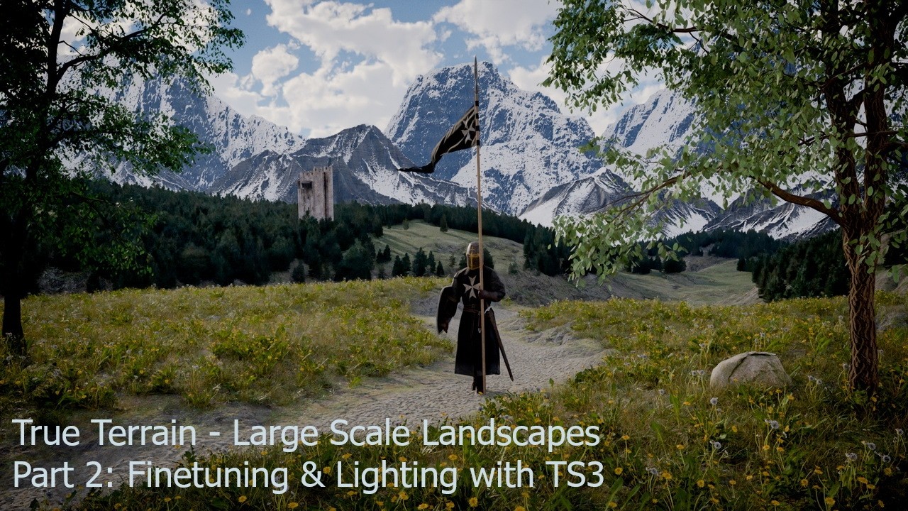 True Terrain Large Landscapes Part 2: Finetuning and Lighting with True Sky 3