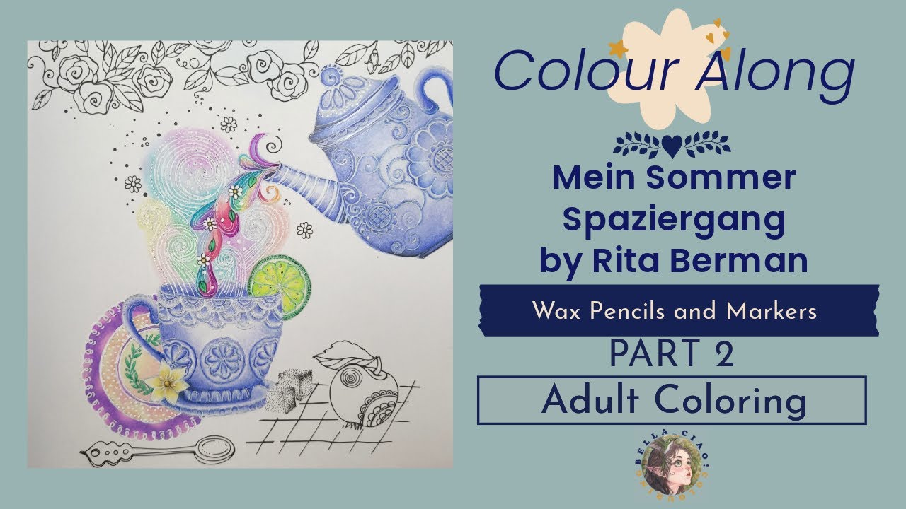 [COLOUR ALONG] Mein Sommer Spaziergang - By Rita Berman | Part 2 | Adult Colouring