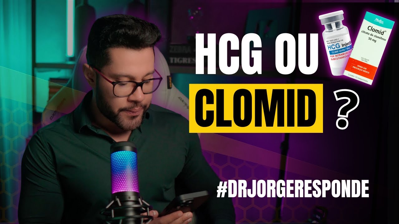 CLOMID OU HCG: QUAL É MELHOR PARA RETORNO DA FERTILIDADE PÓS CICLO? - #DRJORGERESPONDE