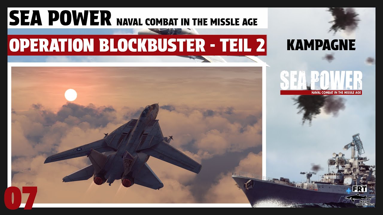 Sea Power | deutsch | 🌊 #07 Operation Blockbuster - Teil 2 | Let's Play (Calculus of conflict)