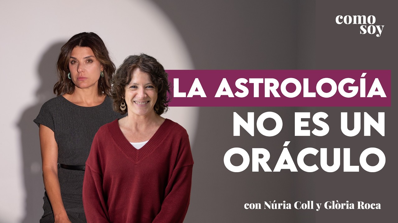 💫 La ASTROLOGÍA no es un oráculo: es un mapa para comprender, no para adivinar | Podcast Glòria Roca