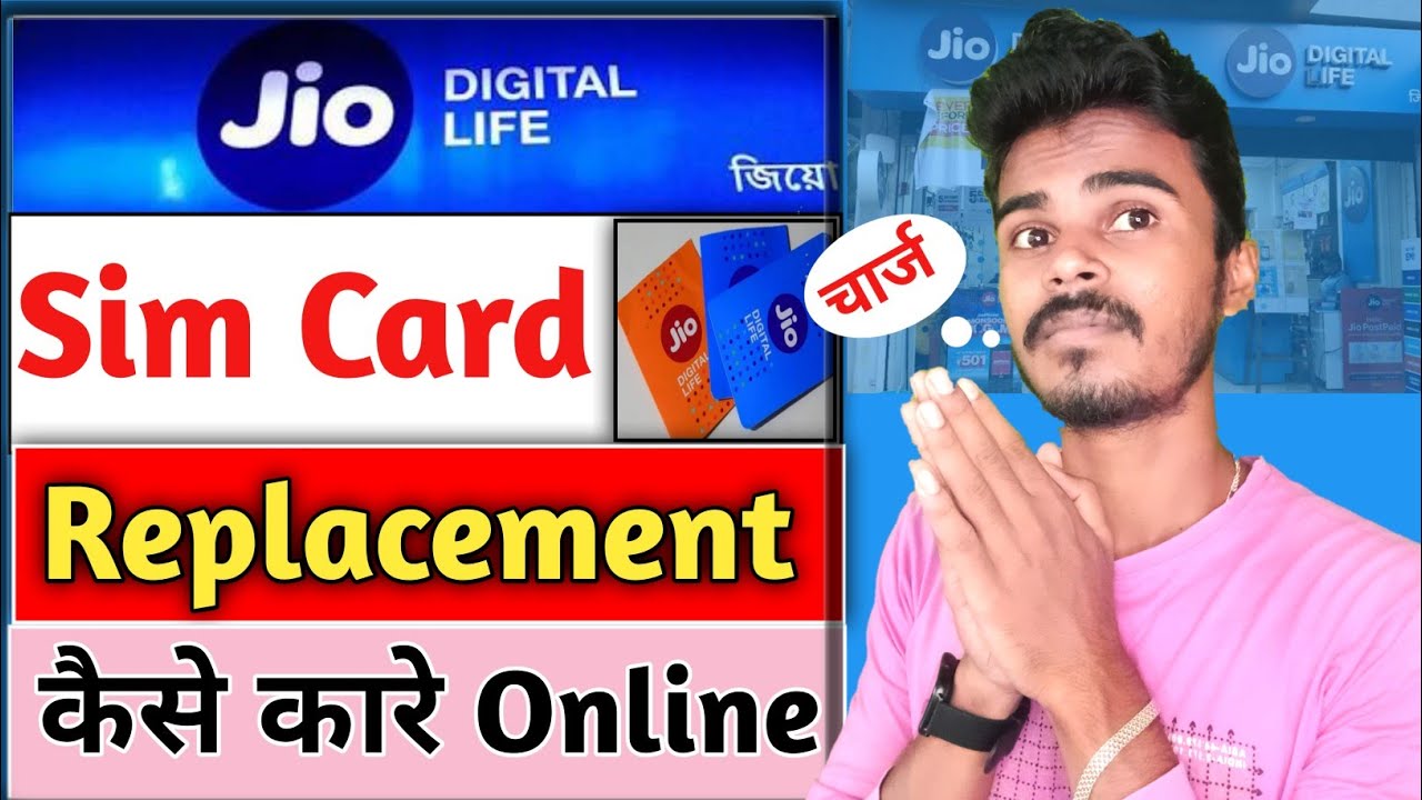 How to do Jio Sim Replacement? Online Jio Sim Replacement? Realtor Nayan
