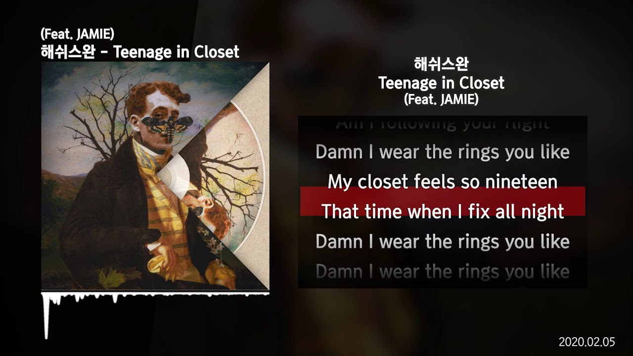 Hash Swan (해쉬스완) - Teenage in Closet (Feat. JAMIE) [Silence of the REM]ㅣLyrics/가사
