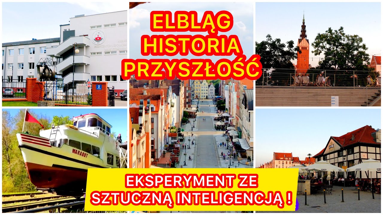 ELBLĄG HISTORIA I PRZYSZŁOŚĆ ! EKSPERYMENT Z CZAtGPT-SZTUCZNA INTELIGENCJA ! @KRZYSZTOFPL