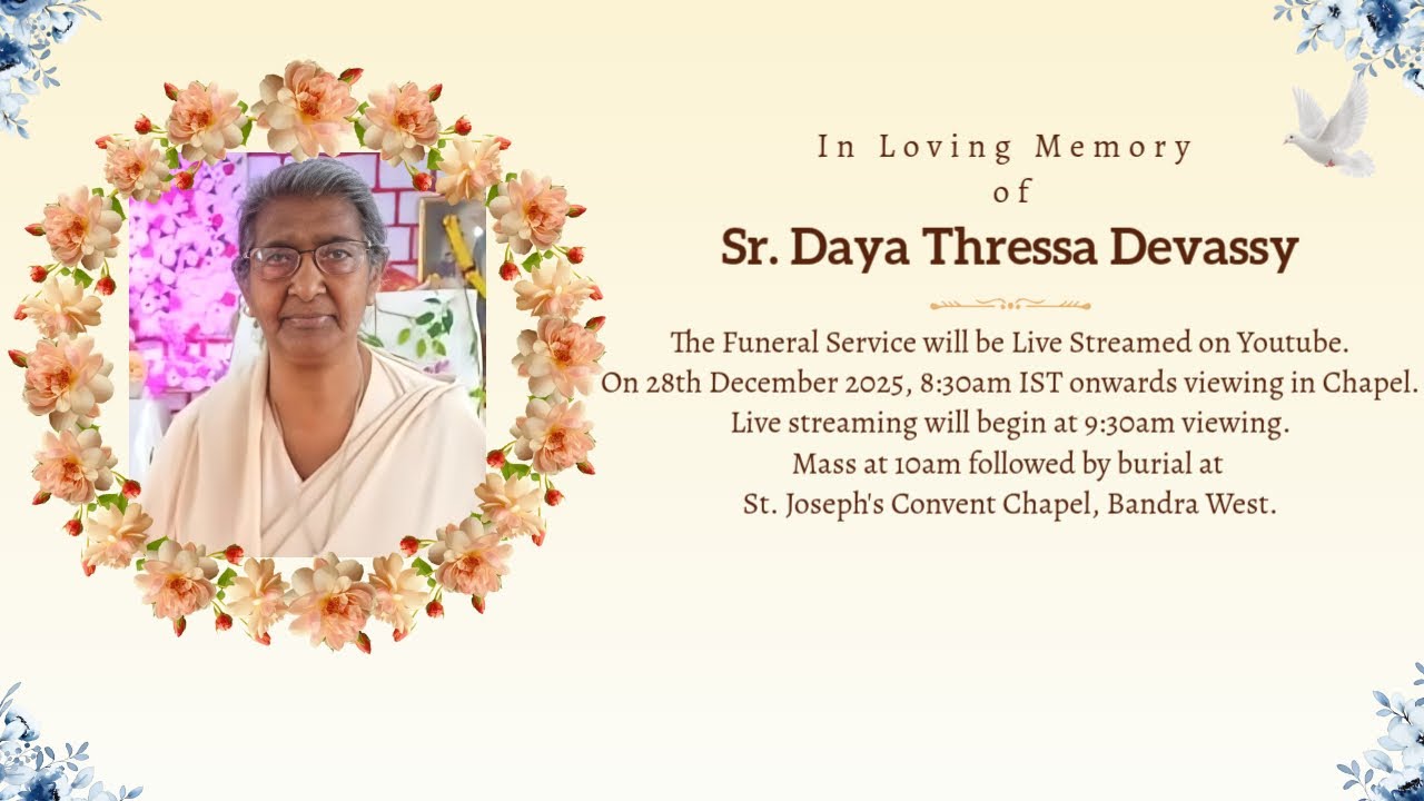 Funeral Service of Sr. Daya Thressa Devassy | 28th Dec 2025, 9:30am onwards