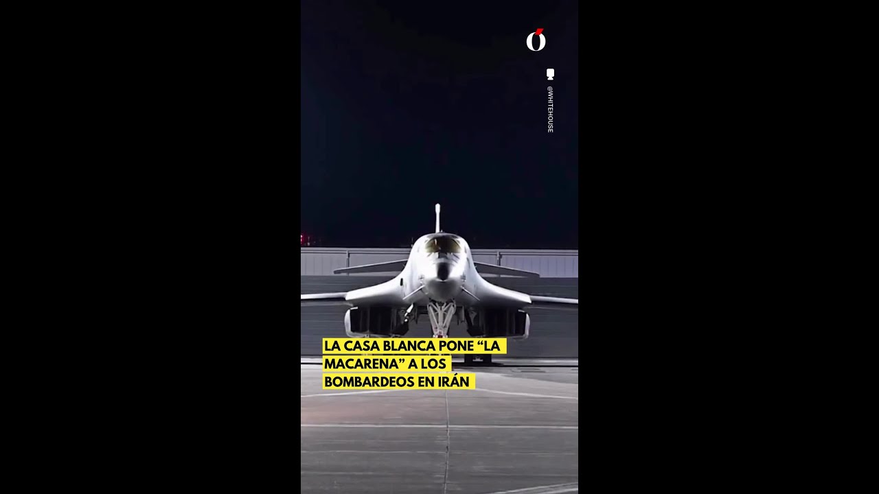 🔥 La Casa Blanca pone &ldquo;La Macarena&rdquo; a los bombardeos en Ir&aacute;n 🔥