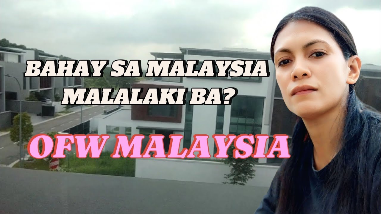 BAHAY SA MALAYSIA, MALALAKI BA? OFW MALAYSIA #ofwmalaysia #foryou 