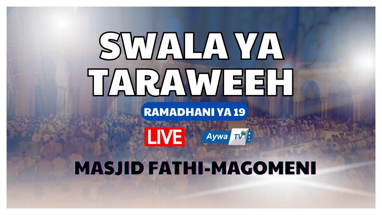 🔴Live SWALA YA TARAWEEH YA (19) MASJID FATHI  -  MAGOMENI - DSM - 2026