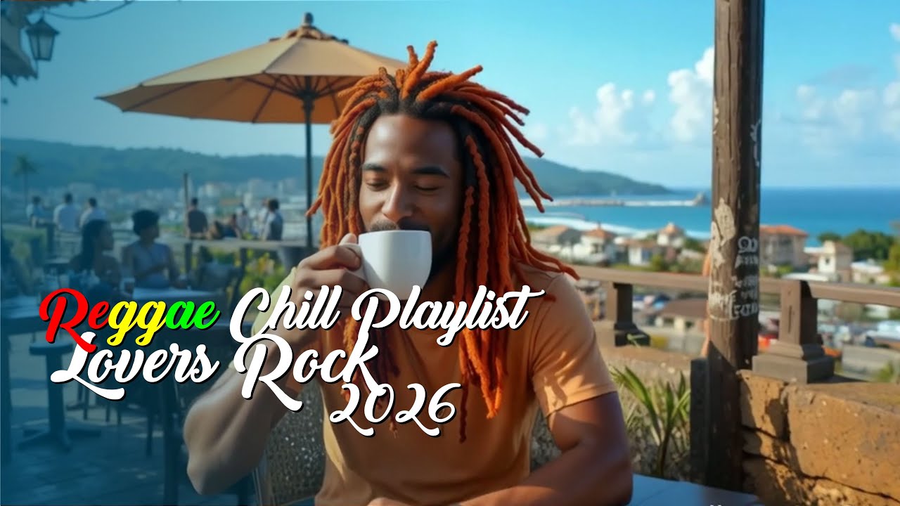 New Reggae Hits Playlist 2026 ♫ Latest Reggae Songs & Island Chill Mix