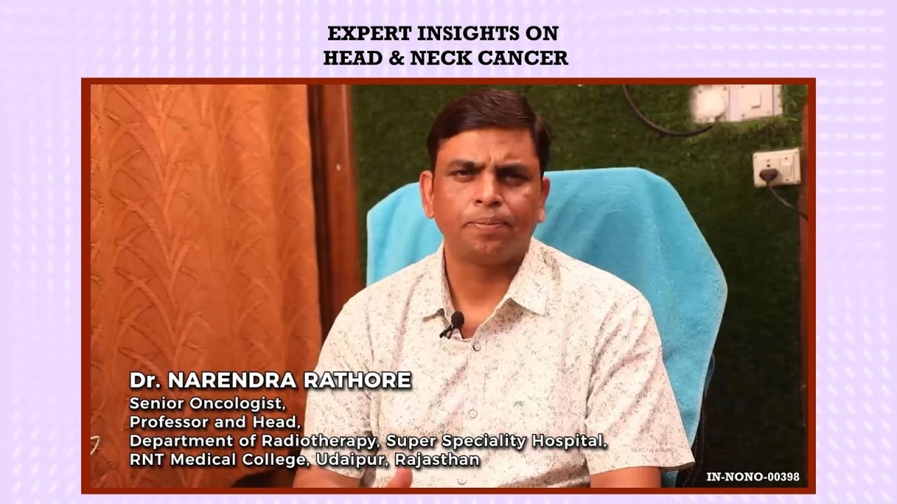 Expert Insights on Head & Neck Cancer with Dr. Narendra Rathore
