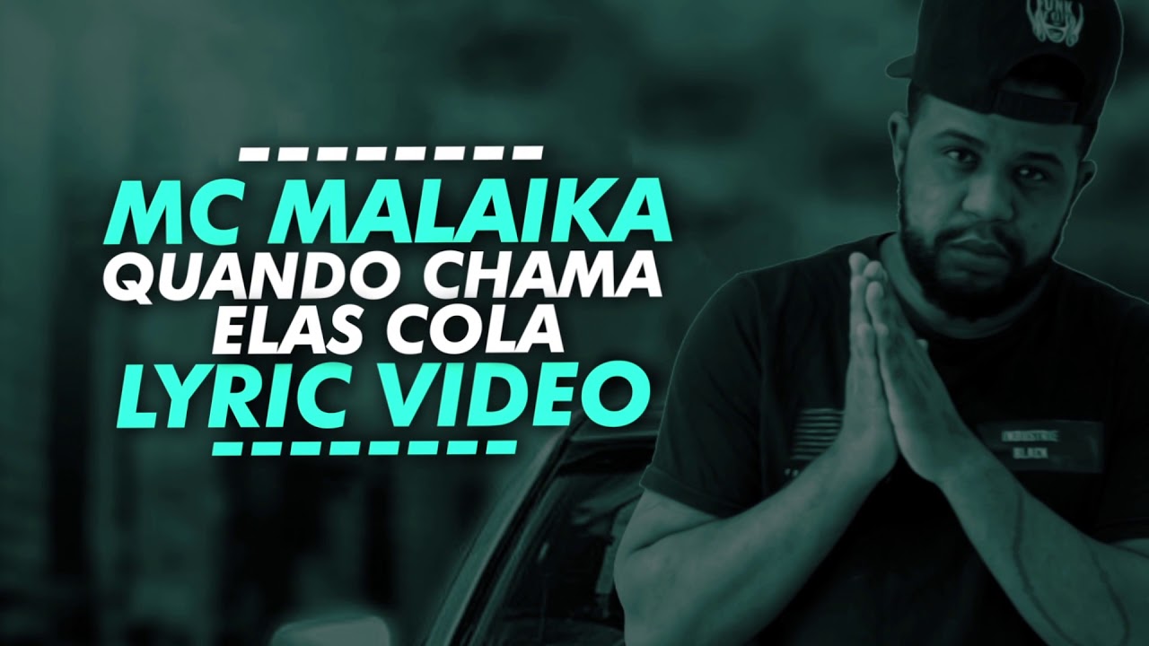 MC Malaika - Quando Chama Elas Cola (Lyric Video) DJ Gui Moraes