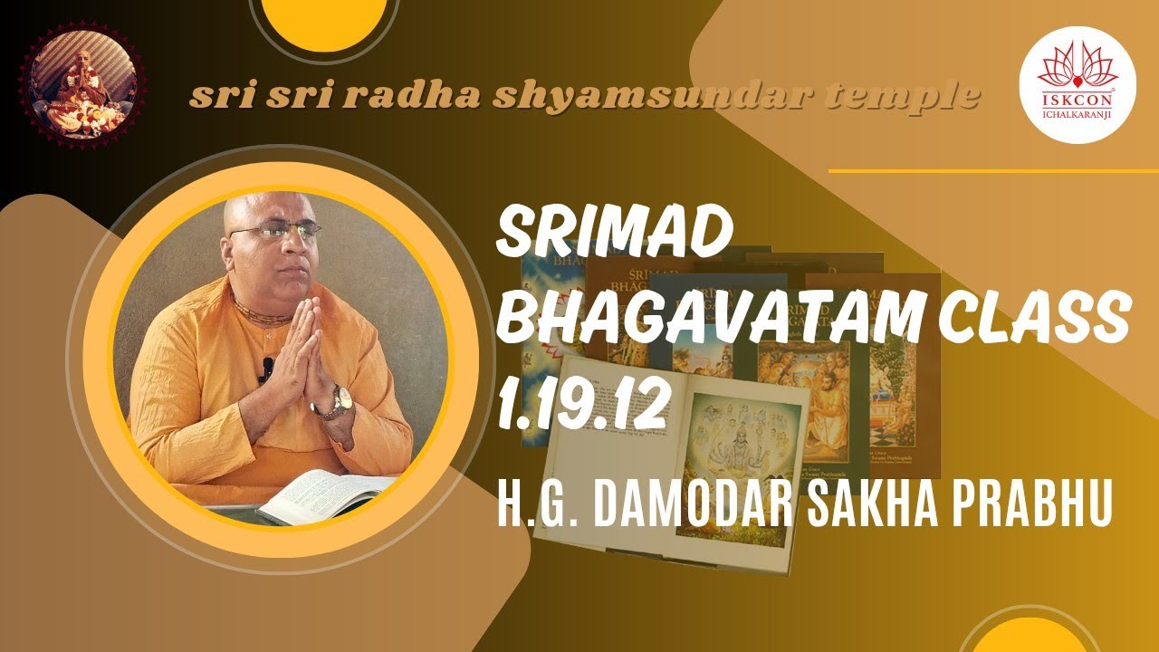 SB 1.19.12 | HG Damodar Sakha Prabhu | ISKCON Ichalkaranji