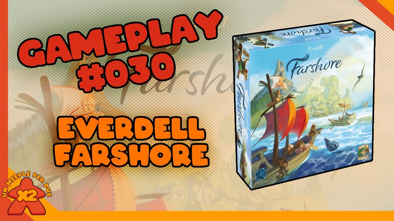 [Gameplay #030] EVERDELL FARSHORE - Finché la barca và...lasciala al Faro  - Partita completa