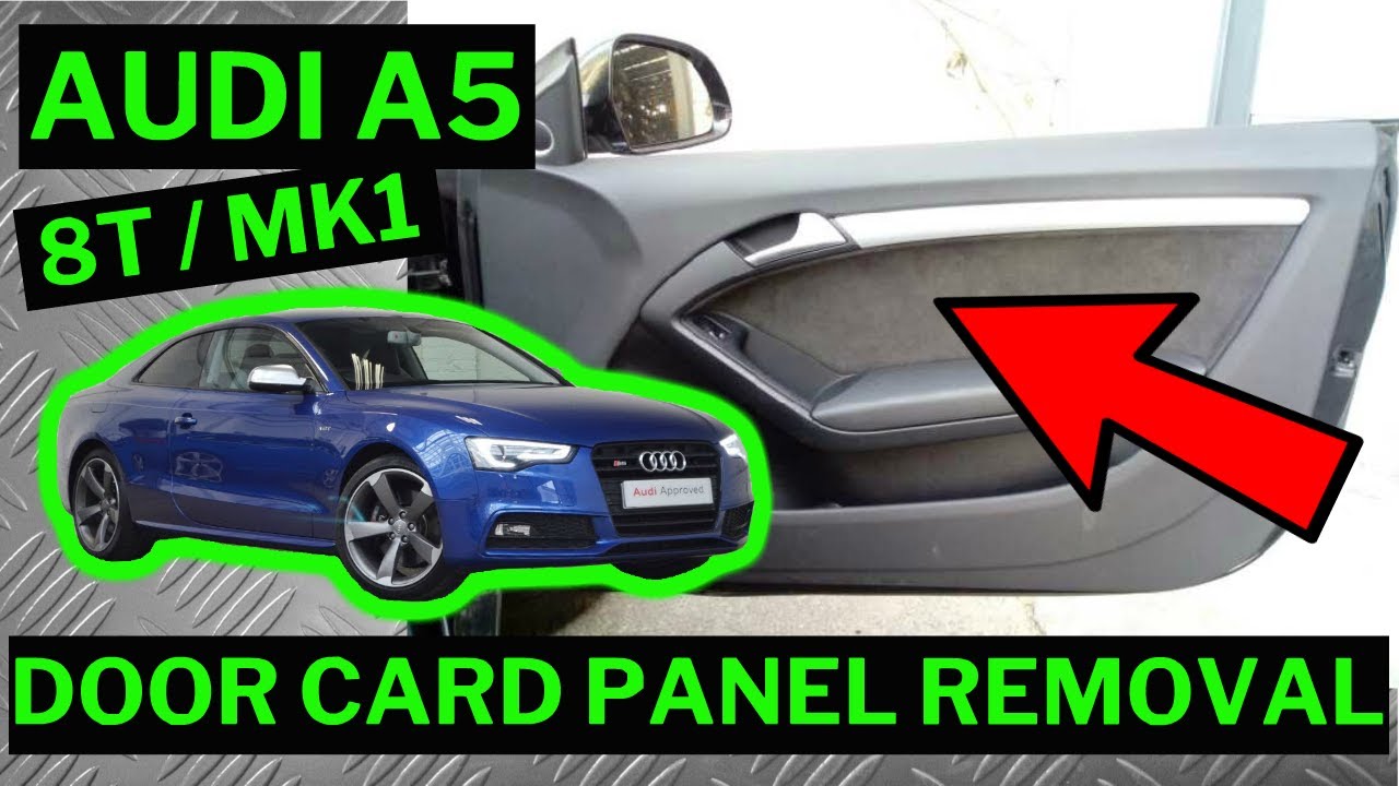AUDI A5 8T - How To Remove Interior Front Door Card Panel Trim Removal 2008 - 2015
