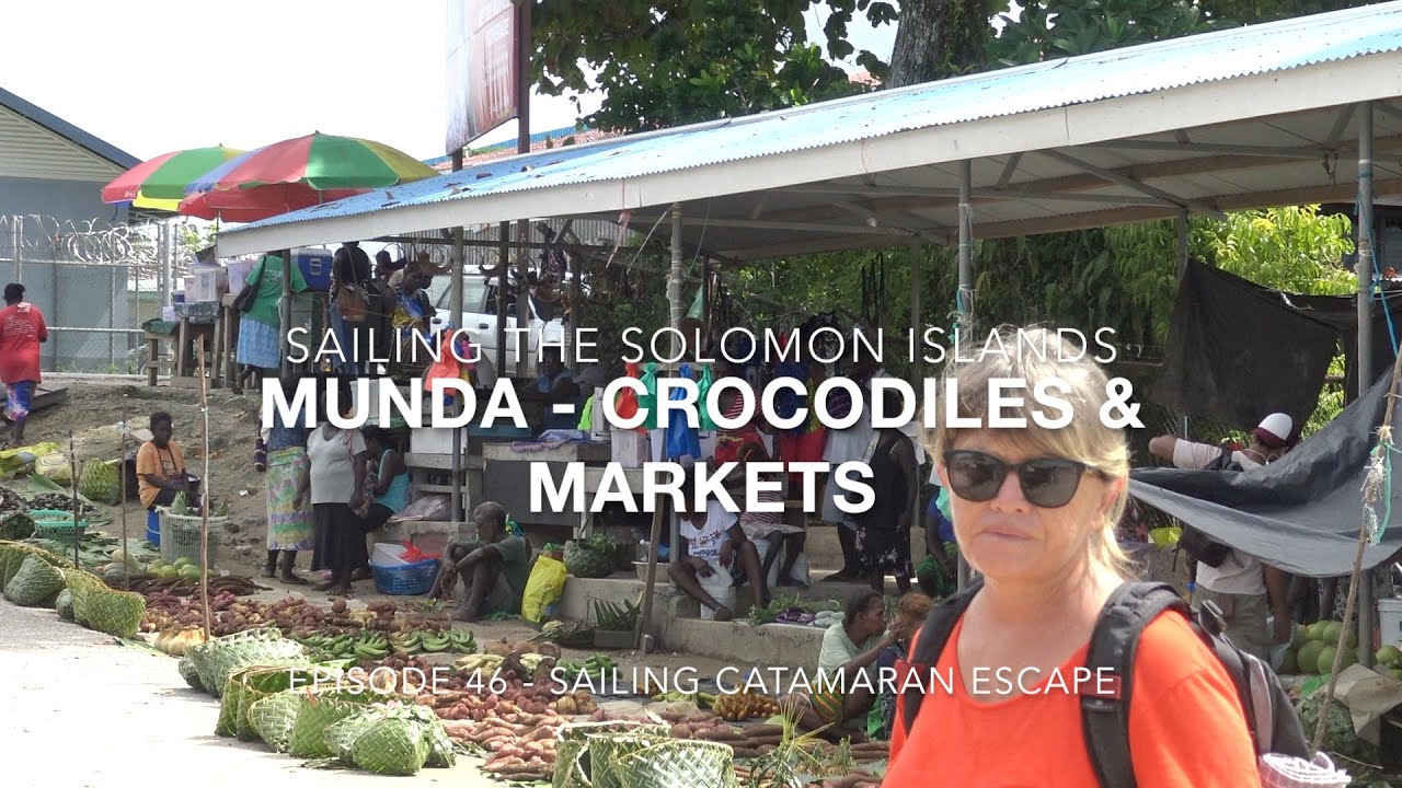 Episode 46 - Sailing the Solomon Islands - Munda