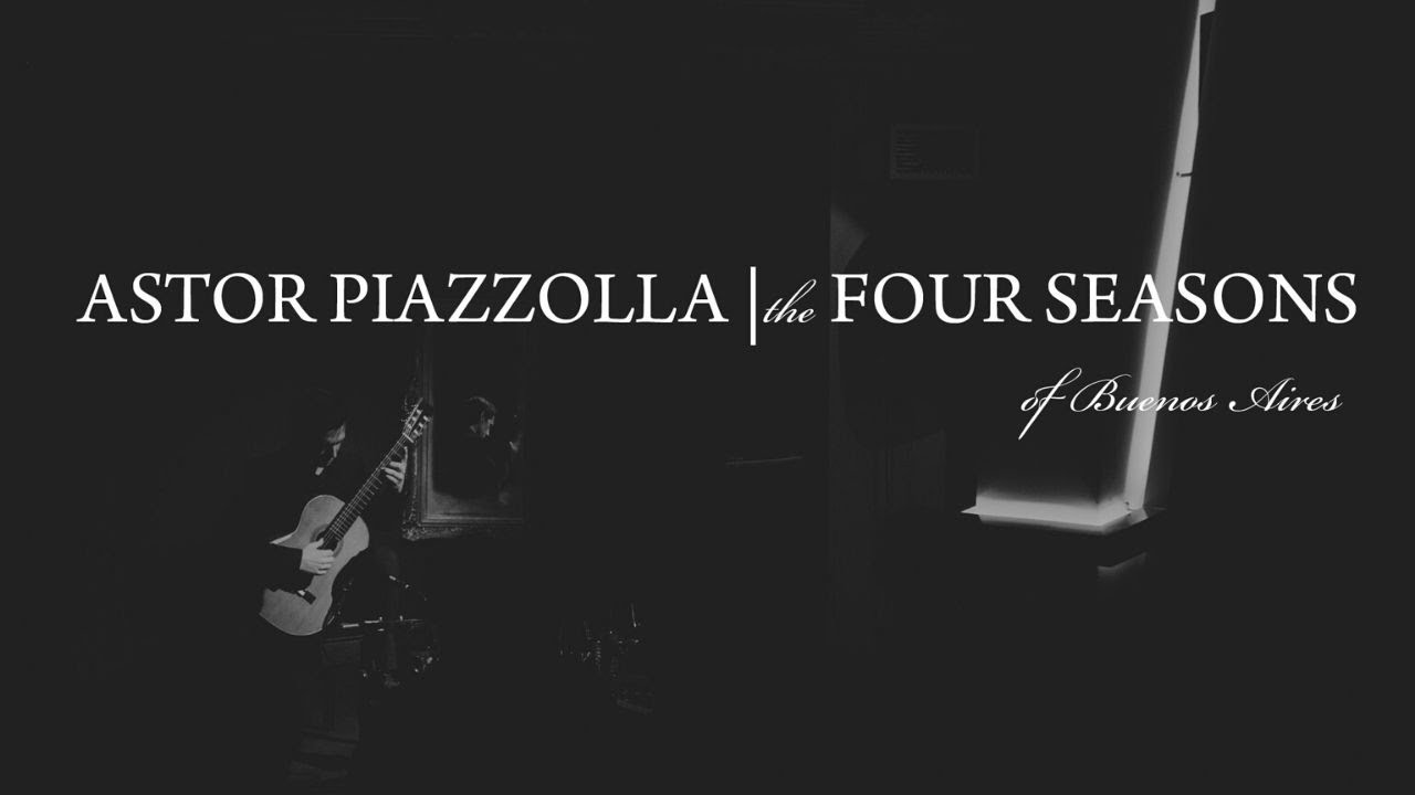Astor Piazzolla - The Four Seasons of Buenos Aires | Thomas Athanaselos(guitar)