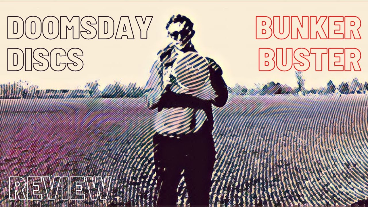 THE BUNKER BUSTER - Doomsday Discs Review