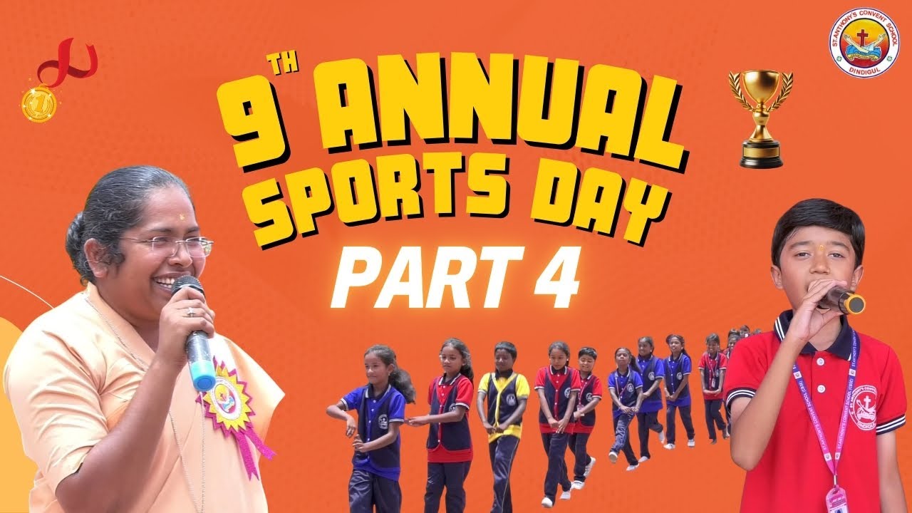 SACS - 9th Annual Sports Meet | Part 4 | St Anthonys Convent School Dindigul