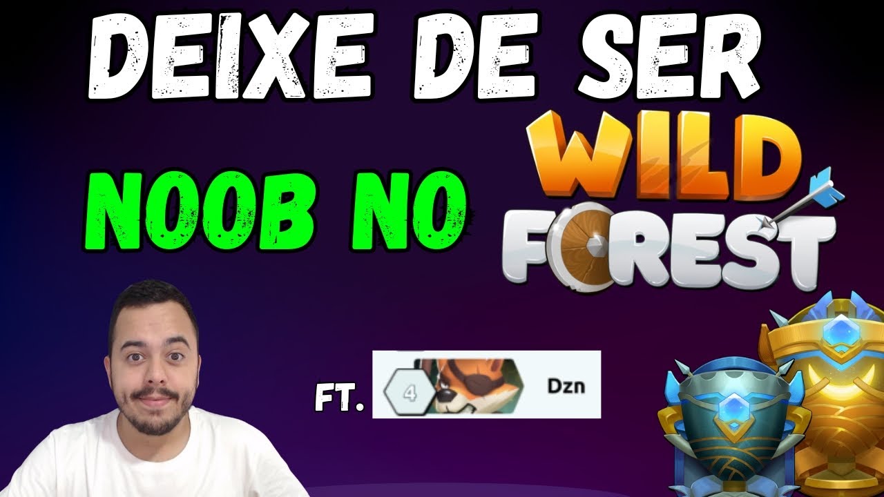 COMO JOGAR WILD FOREST DICAS DE GAMEPLAY PARTE 1