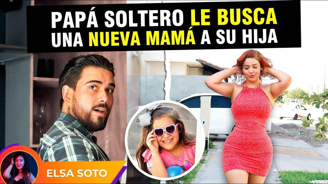Papá soltero le busca una nueva mamá a su hija