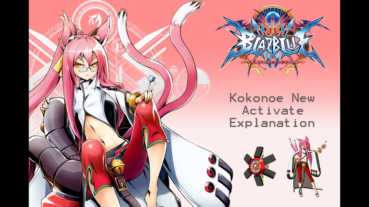 BBCF2 Kokonoe New Activate Explanation