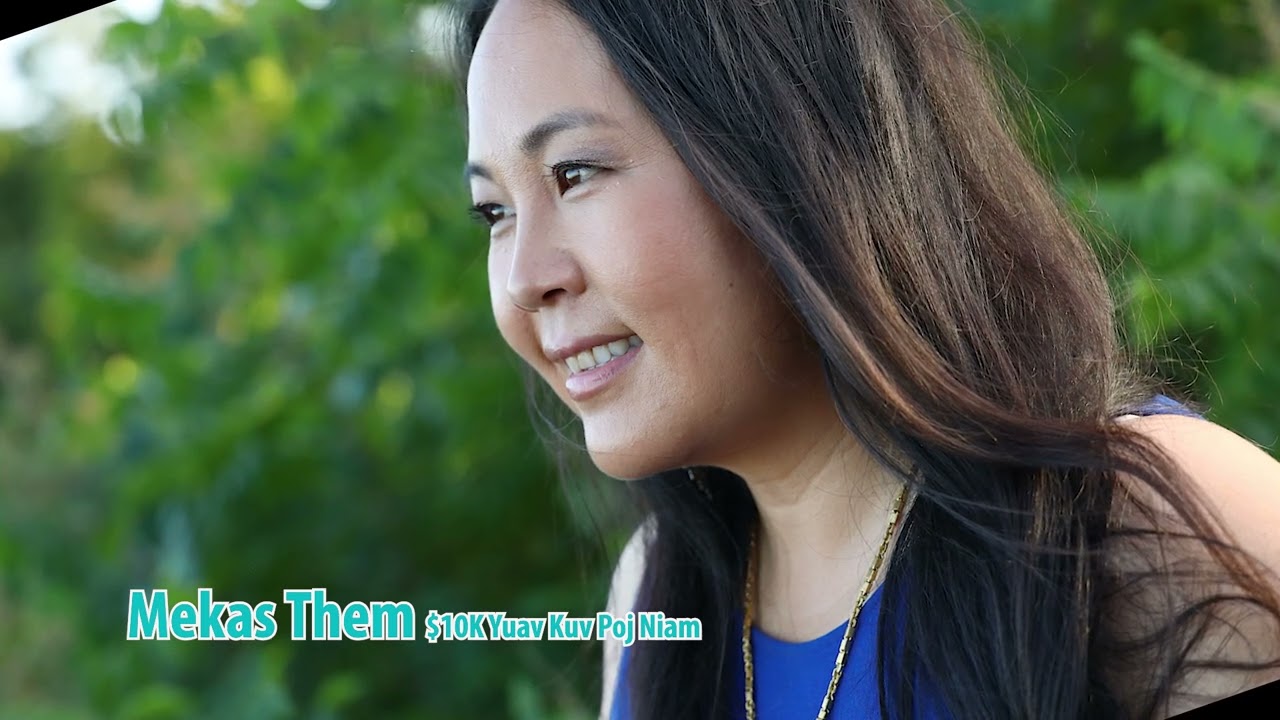 Mekas Them $10K Yuav Kuv Poj Niam. 11/22/2024