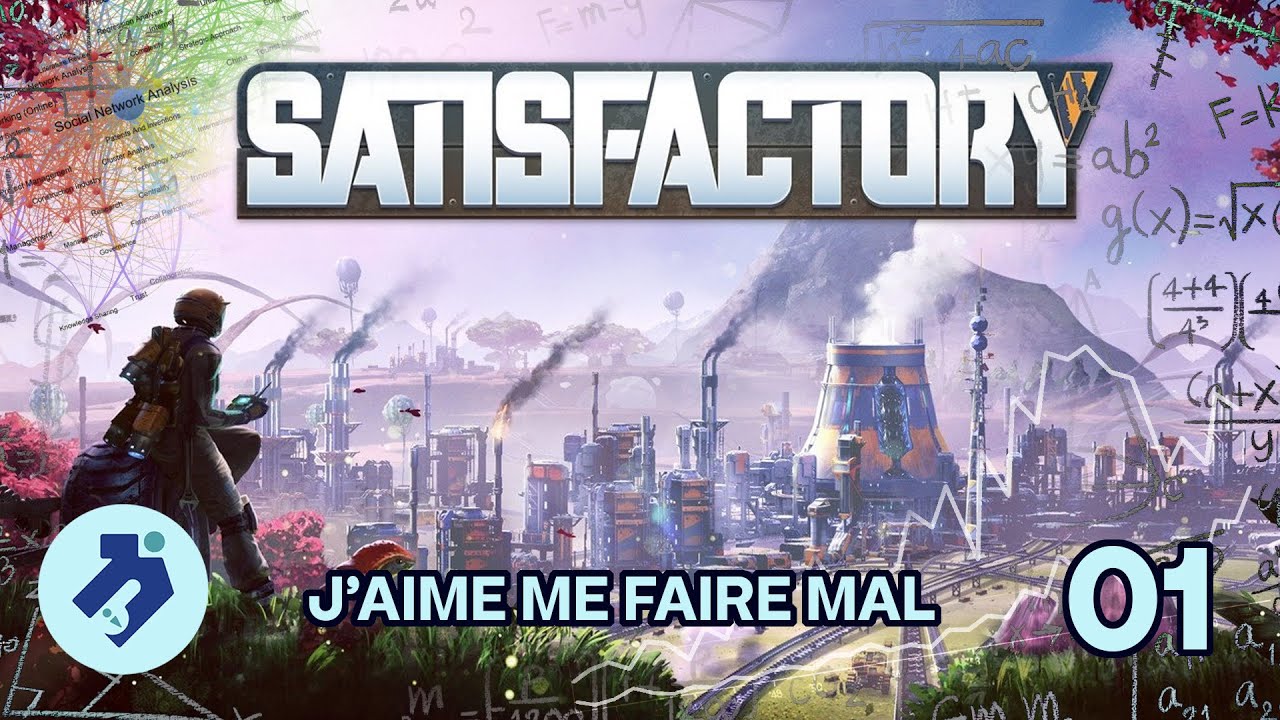 Recommencer pour Partir sur des Bases SAINES | Satisfactory 01