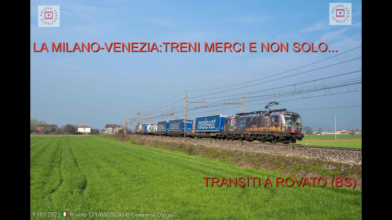 LA MILANO VENEZIA:TRENI MERCI E NON SOLO A ROVATO(BS)
