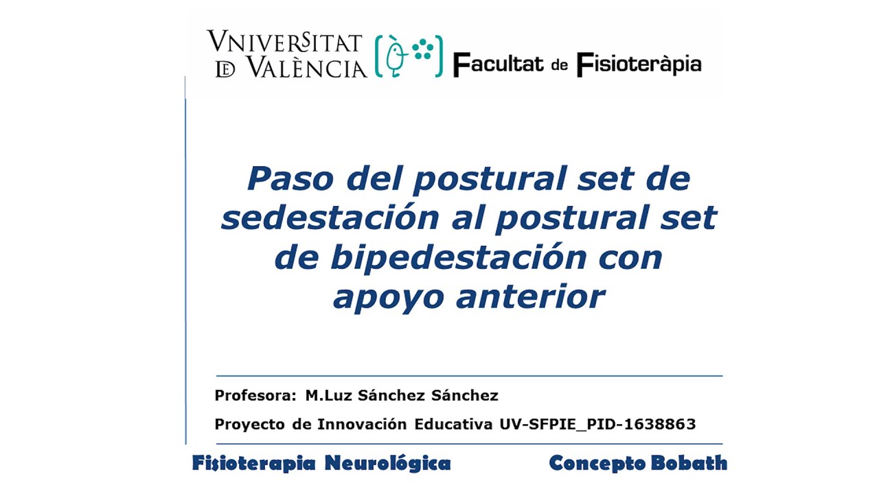 Paso del postural set de sedestación al postural set de bipedestación con apoyo anterior
