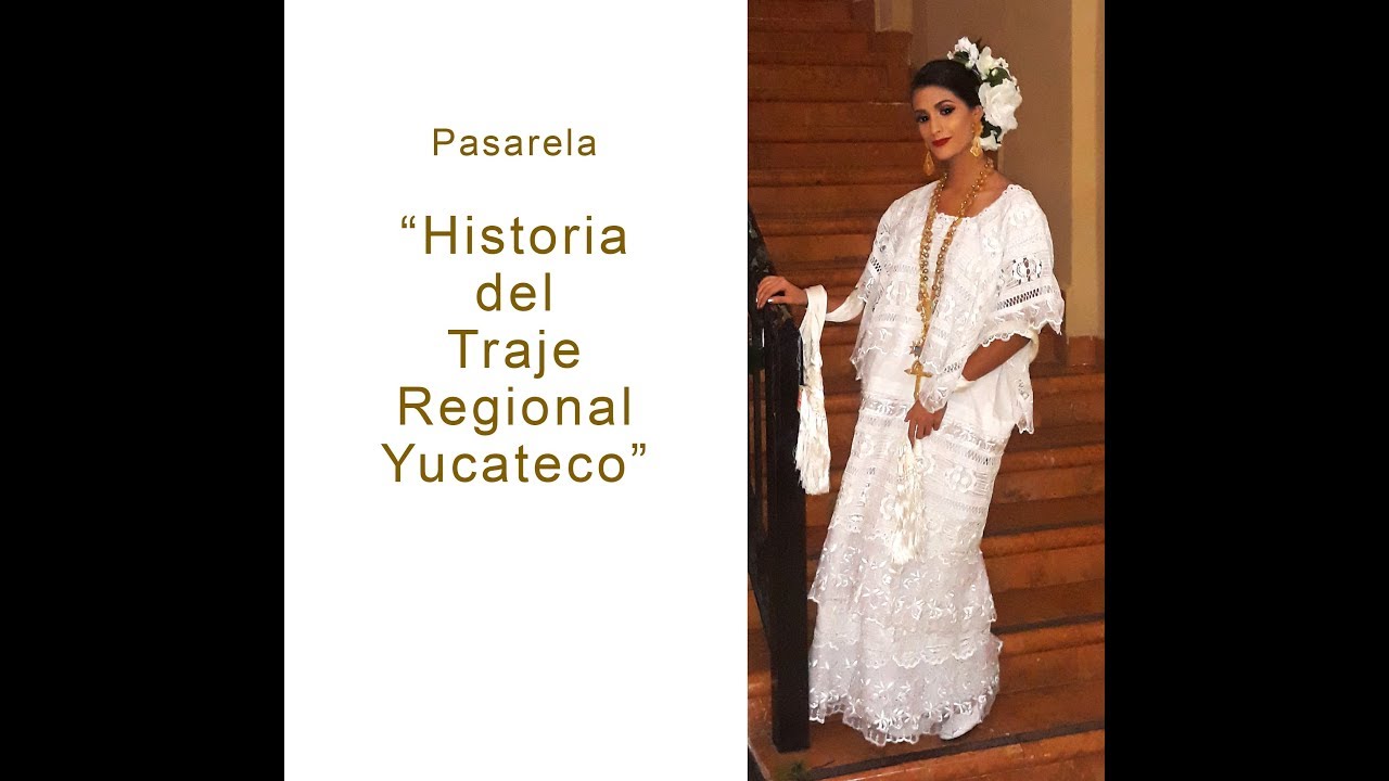Historia del Traje Regional Yucateco