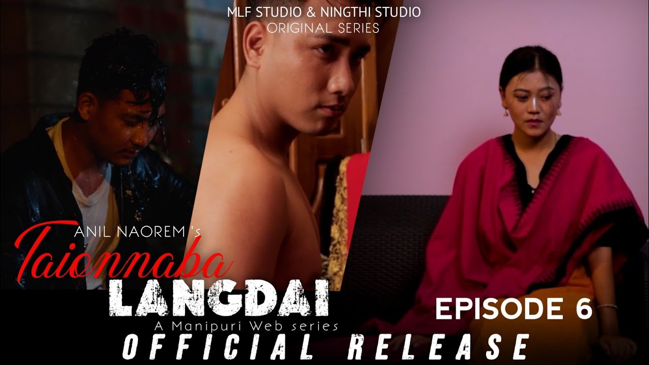 TAIYONNABA LANGDAI ||EP6||OFFICIAL WEBSERIES RELEASE 2026