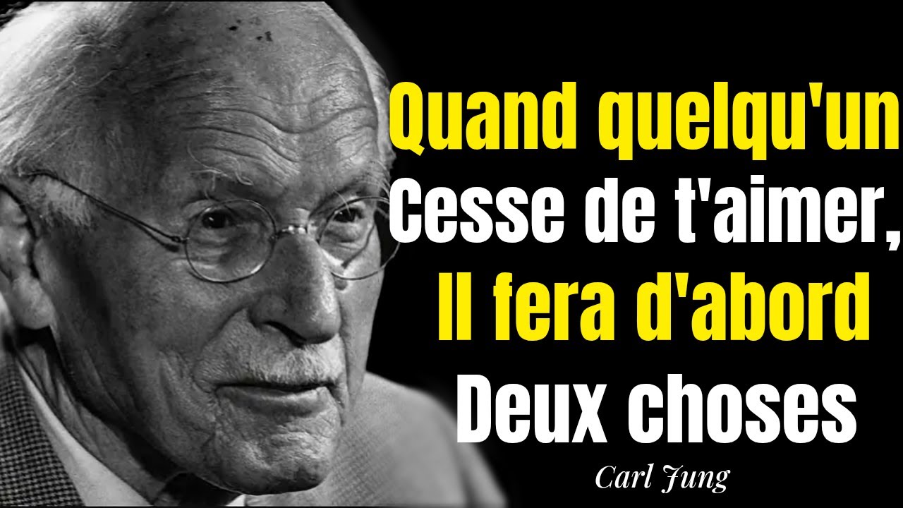 Quand quelqu'un cesse de t'aimer, il fera d'abord 3 choses| Carl jung