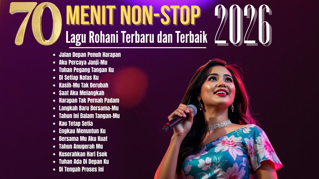 Album Lagu Rohani Kristen Viral 2026 | Lagu Rohani Terbaru dan Terbaik | Jalan Depan Penuh Harapan