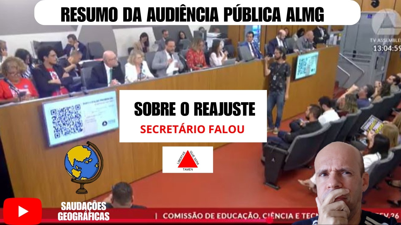 RESUMO DA AUDIÊNCIA PÚBLICA DO DIA 25/02 NA ALMG - INCLUIDO FALA DO SECRETÁRIO SOBRE O REAJUSTE