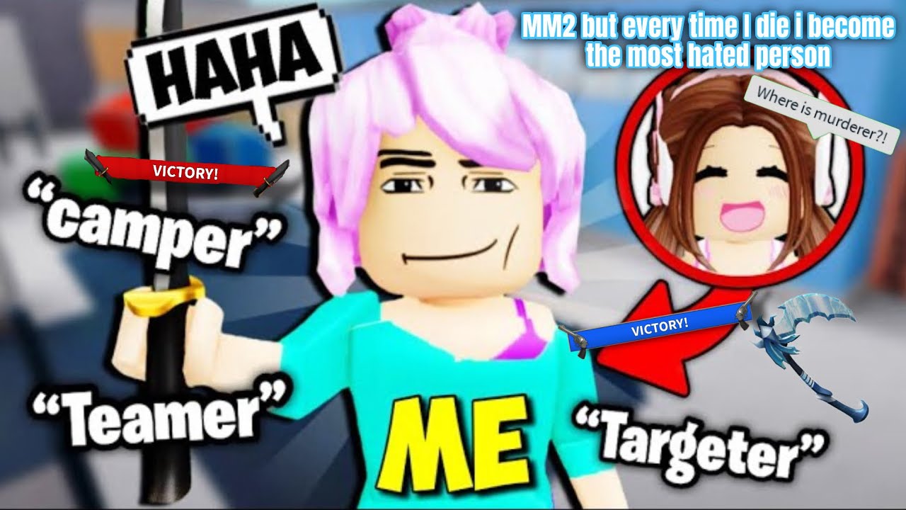 Every time I die I become the most hated person in MM2!