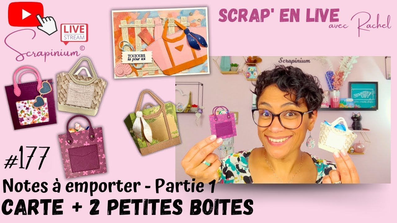 Carte et boites avec Notes à emporter Stampin’ Up!- Partie 1 - Scrap’ en live n°177