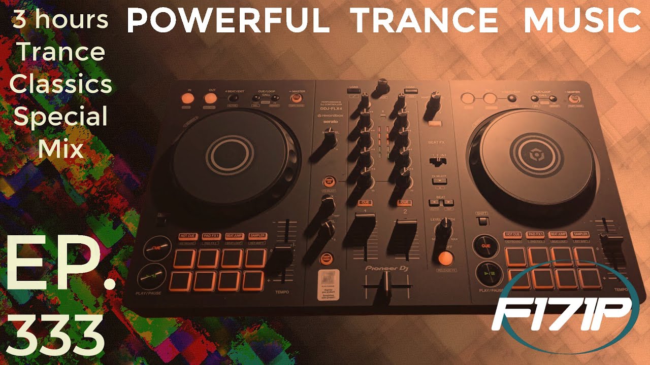 F171P - Powerful Trance Music 333 23-10-2025 #TranceClassicsSpecialMix #classic