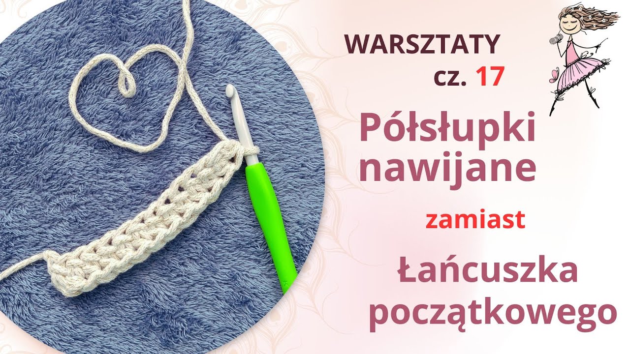 Półsłupki nawijane zamiast łańcuszka z oczek, elastyczny brzeg -  Foundation Half Double Crochet