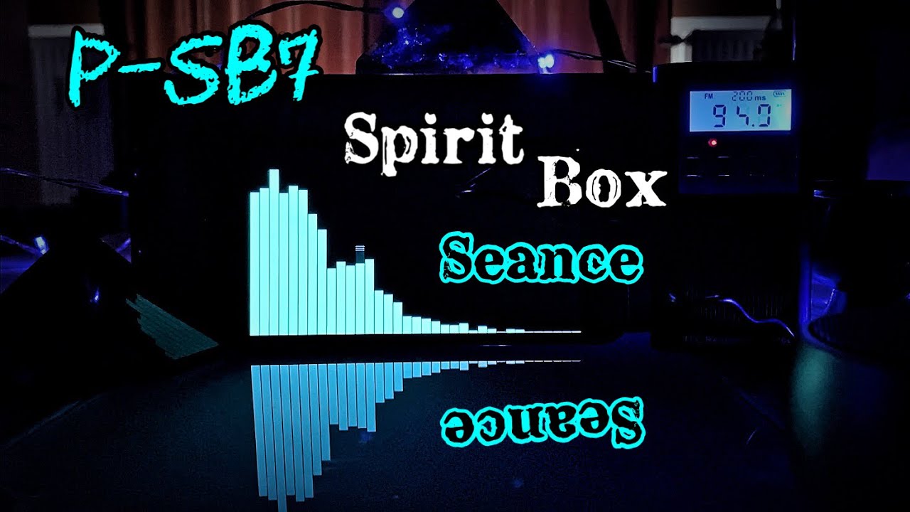 SEANCE mit P-SB7 Spirit Box