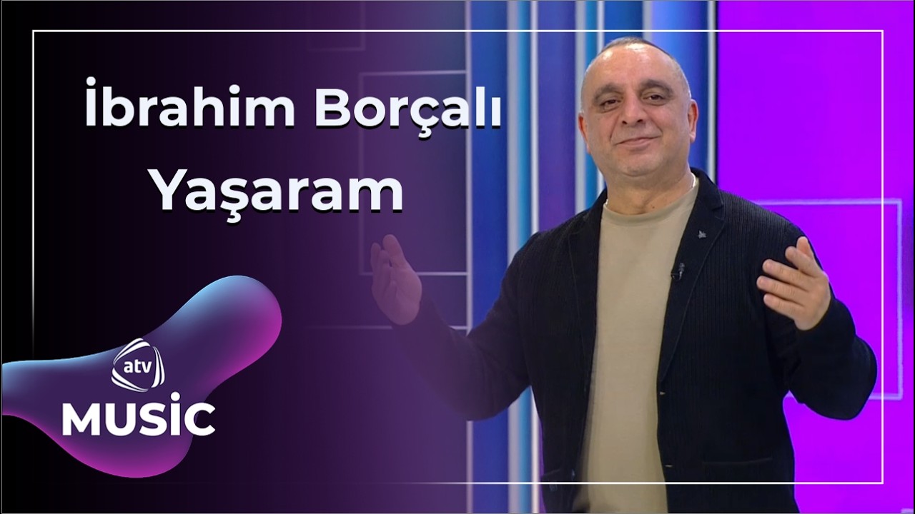 Yaşaram - İbrahim Borçalı