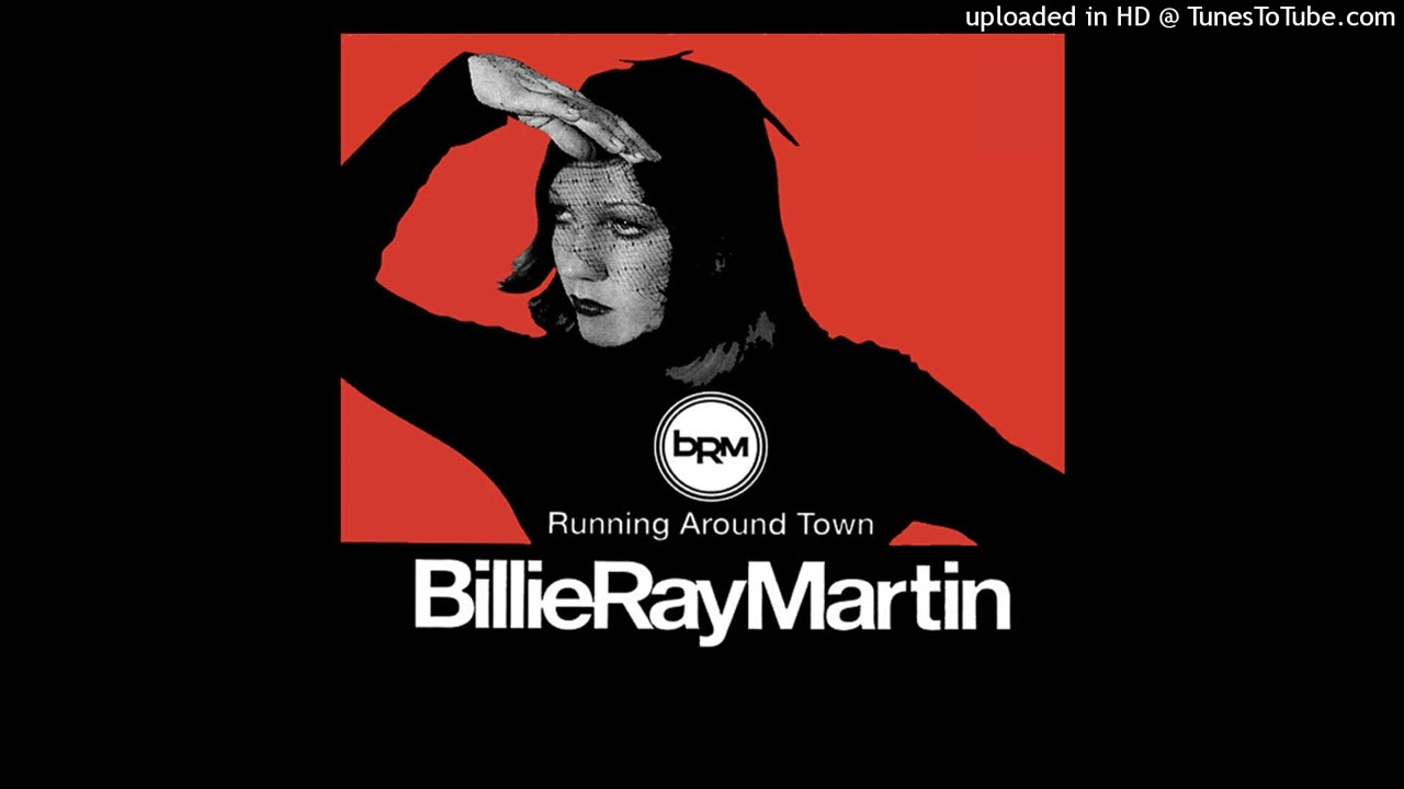 Billie Ray Martin - Running Around Town (BT's Jacobs Ladder Mix)