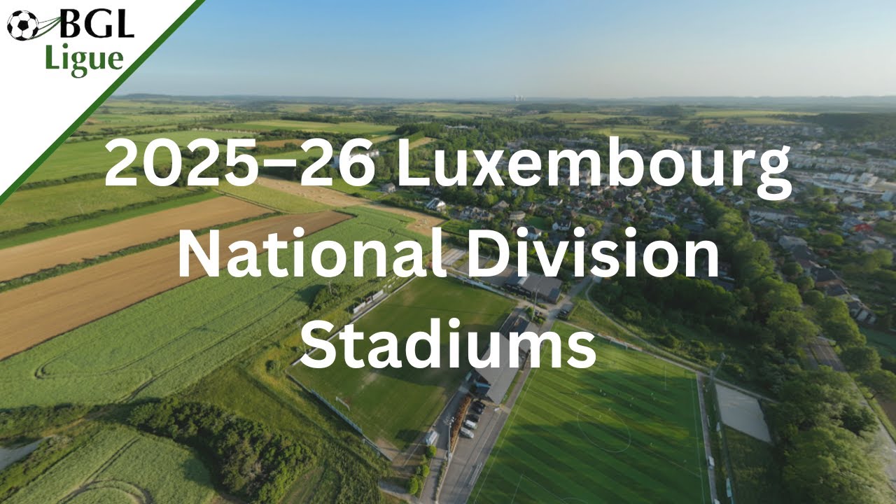 2025-26 Luxembourg National Division Stadiums