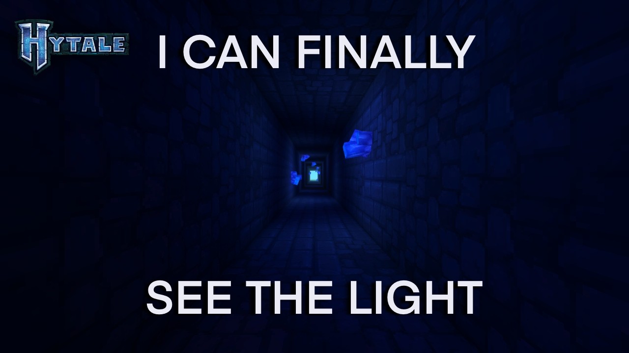 I Can Finally See the Light at the End of the Tunnel: HYTALE