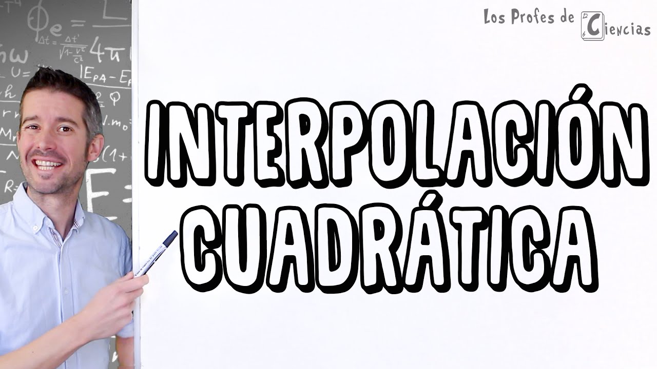 Interpolación Cuadrática