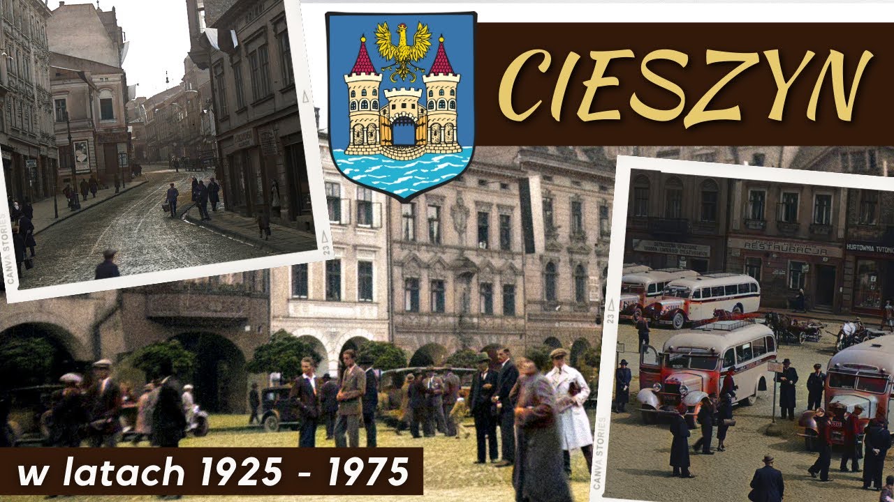 Miasto Cieszyn na starych kolorowych fotografiach z lat 1925 - 1975 / Historia Polski