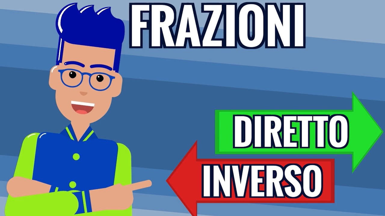 FRAZIONI: CALCOLO DIRETTO E INVERSO ! Concetto, Esempi e Animazione! (Aritmetica_67)