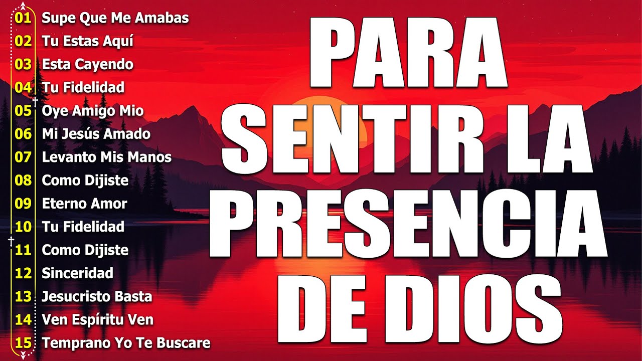 MUSICA CRISTIANA QUE REFRESCAN EL CORAZON Y EL ALMA - ALABANZA Y ADORACIÓN QUE RENUEVAN TU FUERZA