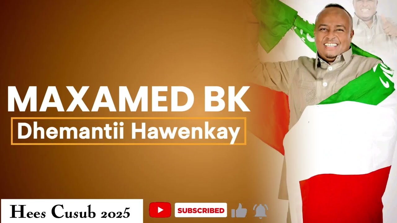 MAXAMED BK ||| DHEMANTII HAWEENKAY || HEES CUSUB 2025